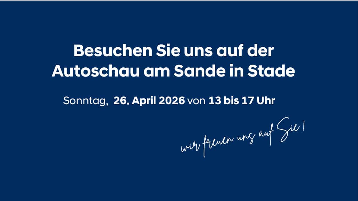 Besuchen Sie uns auf der Autoschau am Sande in Stade am 26. April 2026
