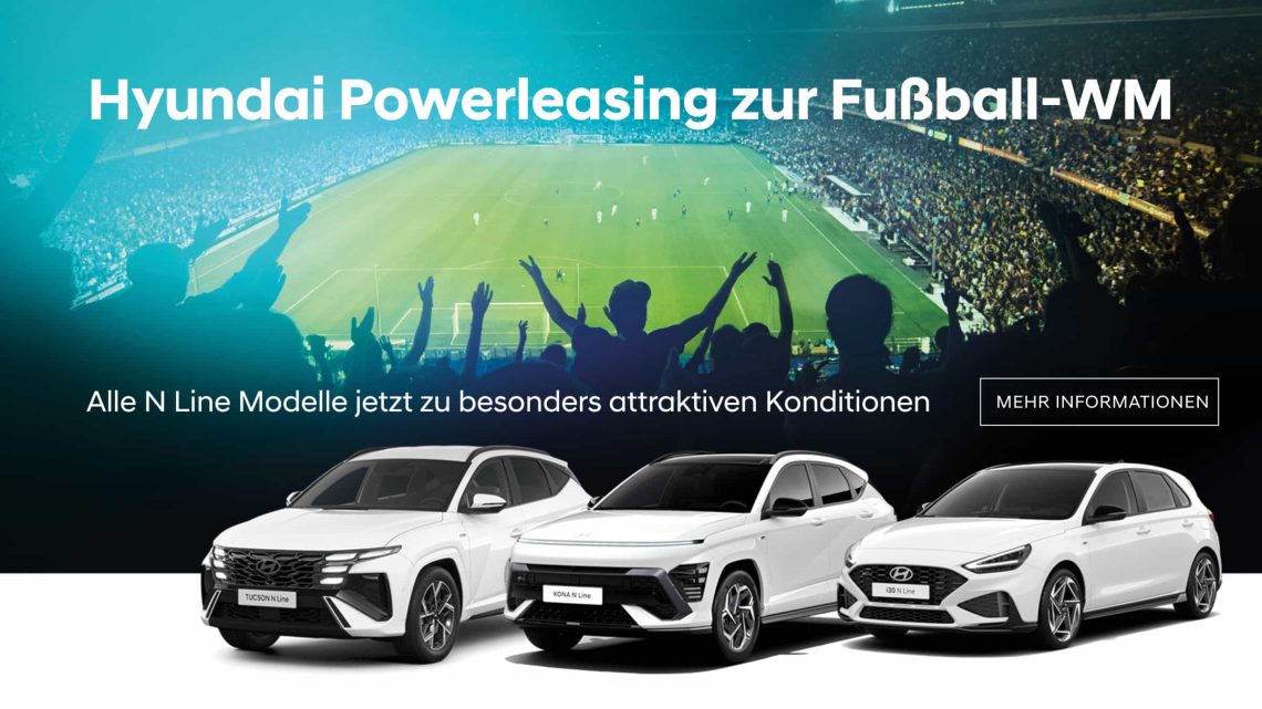 Alle N Line Modelle besonders attraktiv leasen im Hyundai Powerleasing zur Fußball-WM