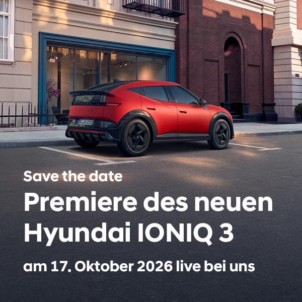 Save the date: Premiere des neuen Hyundai IONIQ 3 am 17. Oktober 2026 Save the date: Premiere des neuen Hyundai IONIQ 3 am 17. Oktober 2026